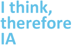 I think, therefore IA